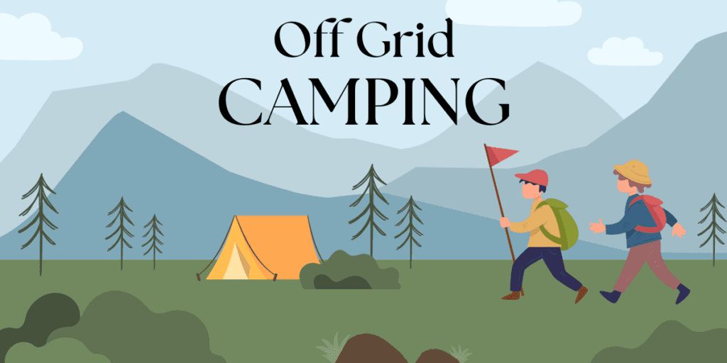 Off Grid Camping