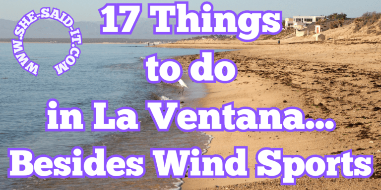 Beyond the Breeze: 18 Recreational Activities in La Ventana for Non-Kitesurfers