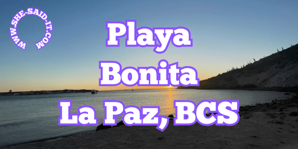 Playa Bonita La Paz BCS
